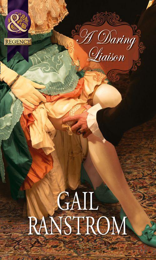 A Daring Liaison (Mills &amp; Boon Historical): First edition