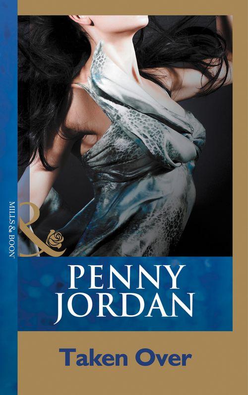 Taken Over (Mills &amp; Boon Modern): First edition