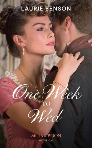 The Sommersby Brides - One Week To Wed (Mills &amp; Boon Historical) (The Sommersby Brides, Book 1)