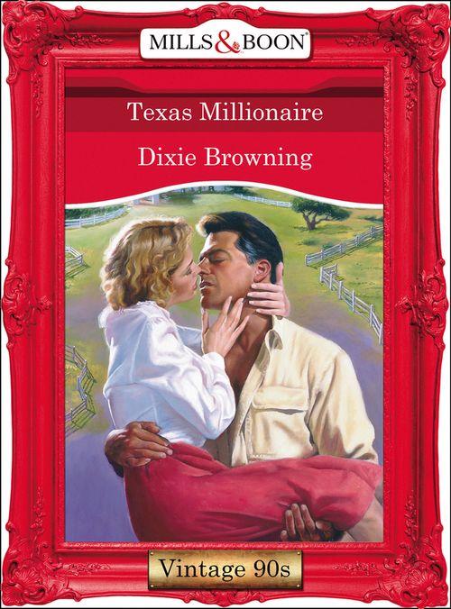 Texas Millionaire (Mills &amp; Boon Vintage Desire): First edition