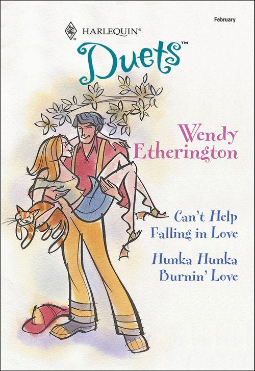 Can&#39;t Help Falling In Love: Can&#39;t Help Falling In Love / Hunka Hunka Burnin&#39; Love (Mills &amp; Boon Silhouette): First edition