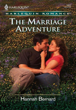 The Marriage Adventure (Mills &amp; Boon Cherish): First edition