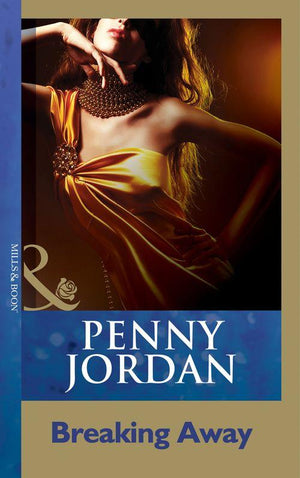 Breaking Away (Mills & Boon Modern): First edition (9781408998335)