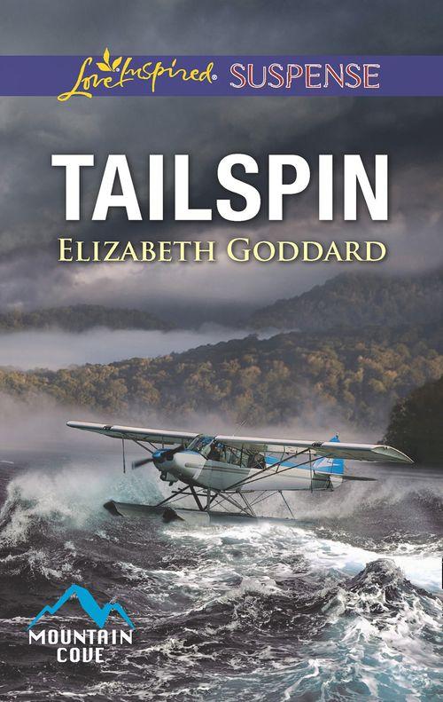 Mountain Cove - Tailspin (Mills &amp; Boon Love Inspired Suspense) (Mountain Cove, Book 5)