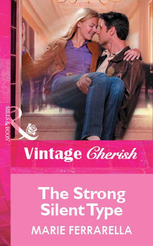 The Strong Silent Type (Mills &amp; Boon Vintage Cherish): First edition