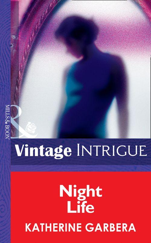 Bombshell - Night Life (Mills &amp; Boon Intrigue) (Bombshell, Book 13): First edition