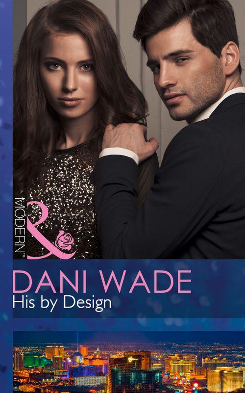 His by Design (Mills &amp; Boon Modern): First edition