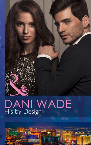 His by Design (Mills &amp; Boon Modern): First edition
