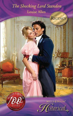 Those Scandalous Ravenhursts - The Shocking Lord Standon (Mills &amp; Boon Historical) (Those Scandalous Ravenhursts, Book 3): First edition