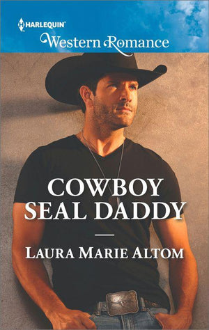 Cowboy SEALs - Cowboy Seal Daddy (Mills &amp; Boon Western Romance) (Cowboy SEALs, Book 6)