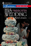 His Wedding (Mills & Boon American Romance): First edition (9781474020435)