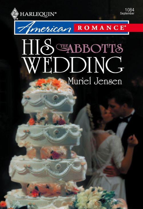 His Wedding (Mills & Boon American Romance): First edition (9781474020435)