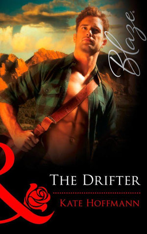 The Drifter (Mills &amp; Boon Blaze): First edition