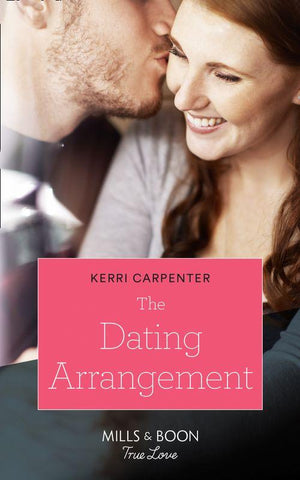 Something True - The Dating Arrangement (Mills &amp; Boon True Love) (Something True, Book 1)