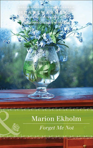 Forget Me Not (Mills &amp; Boon Heartwarming)