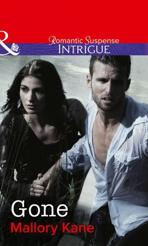 The Delancey Dynasty - Gone (Mills &amp; Boon Intrigue) (The Delancey Dynasty, Book 8): First edition