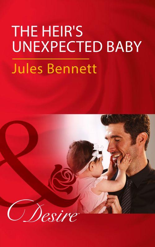 The Heir&#39;s Unexpected Baby (Mills &amp; Boon Desire)