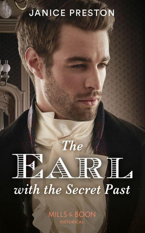 The Earl With The Secret Past (Mills &amp; Boon Historical)
