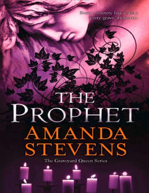 The Graveyard Queen Series - The Prophet (The Graveyard Queen Series, Book 3): First edition