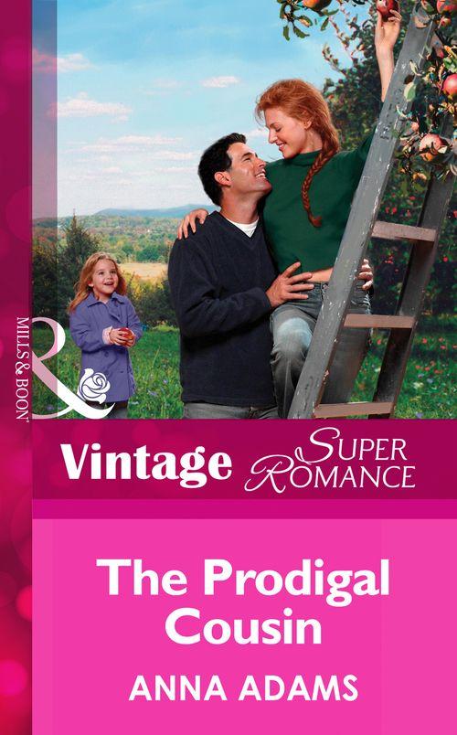 The Calvert Cousins - The Prodigal Cousin (Mills &amp; Boon Vintage Superromance) (The Calvert Cousins, Book 3): First edition