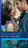 Her Man In Manhattan (Mills & Boon Modern Tempted): First edition (9781472039415)