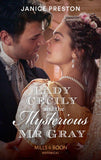 Lady Cecily And The Mysterious Mr Gray (Mills & Boon Historical) (The Beauchamp Betrothals, Book 3) (9781474073660)