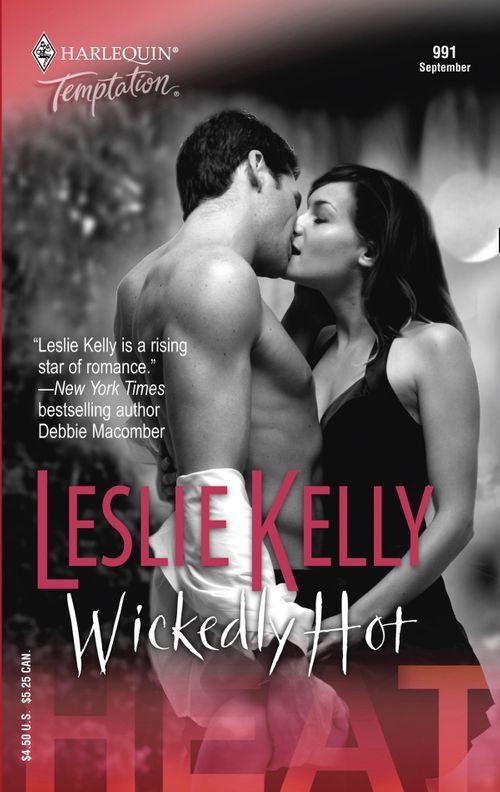 Wickedly Hot (Mills &amp; Boon Temptation): First edition