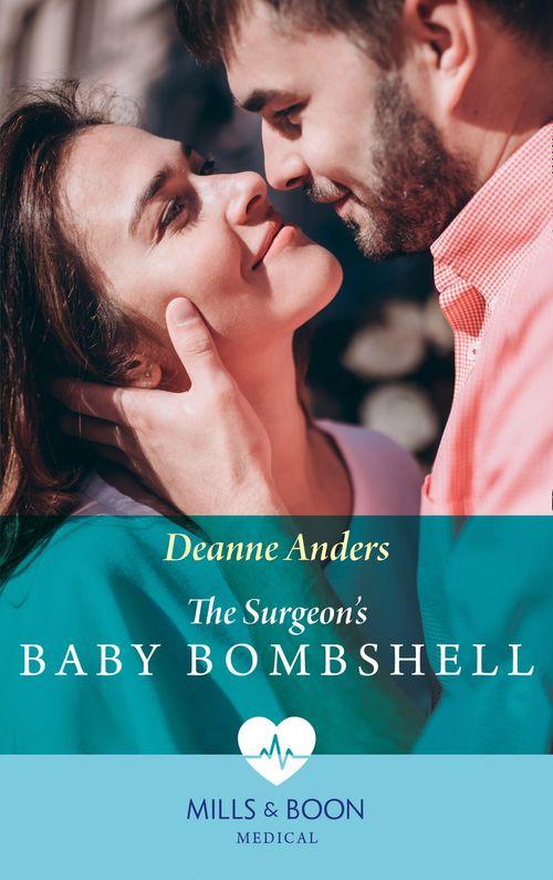 The Surgeon's Baby Bombshell (Mills & Boon Medical) (9781474090209)