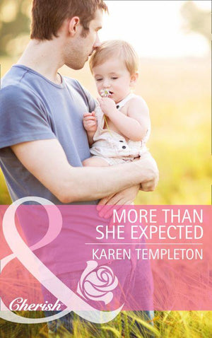 More Than She Expected (Mills &amp; Boon Cherish): First edition