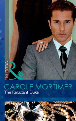 The Reluctant Duke (Mills &amp; Boon Modern): First edition
