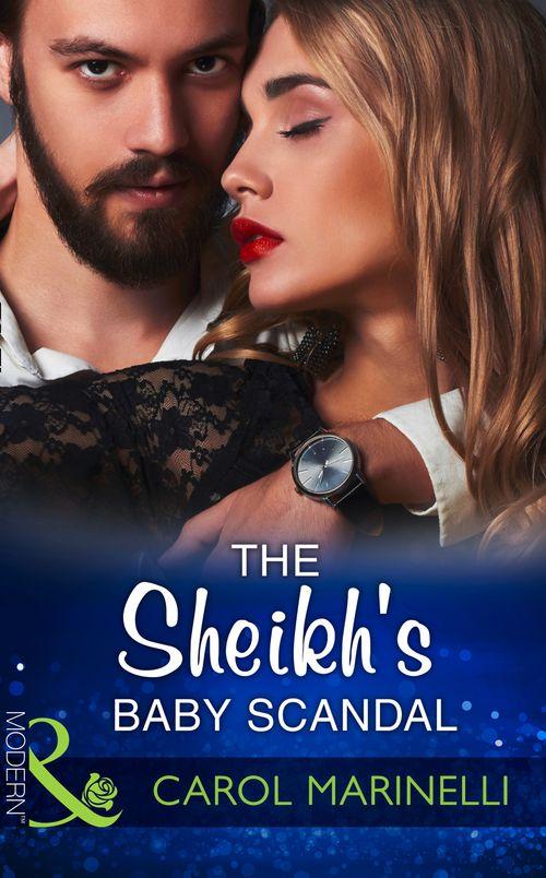 One Night With Consequences - The Sheikh&#39;s Baby Scandal (Mills &amp; Boon Modern) (One Night With Consequences, Book 23)
