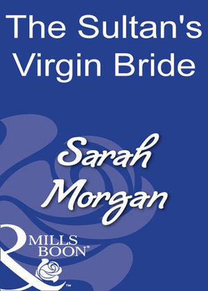 The Sultan&#39;s Virgin Bride (Mills &amp; Boon Modern): First edition