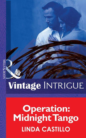 Safe Haven - Operation: Midnight Tango (Mills &amp; Boon Intrigue) (Safe Haven, Book 50): First edition