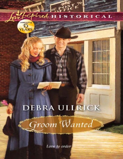 Groom Wanted (Mills &amp; Boon Love Inspired Historical): First edition