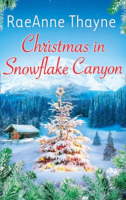 Christmas In Snowflake Canyon: First edition
