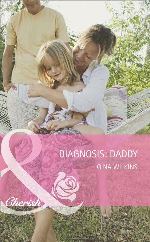 Doctors in Training - Diagnosis: Daddy (Mills &amp; Boon Cherish) (Doctors in Training, Book 1): First edition