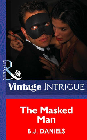 The Masked Man (Mills & Boon Intrigue): First edition (9781472032812)