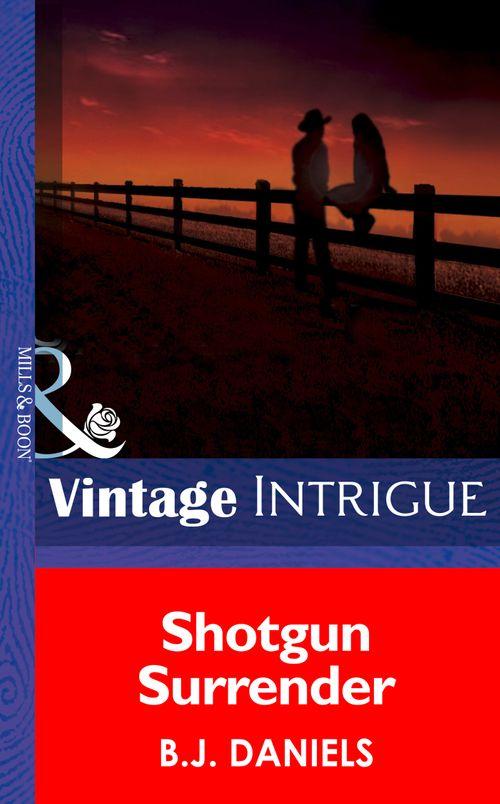 Shotgun Surrender (Mills & Boon Intrigue) (McCalls' Montana, Book 5): First edition (9781472032720)