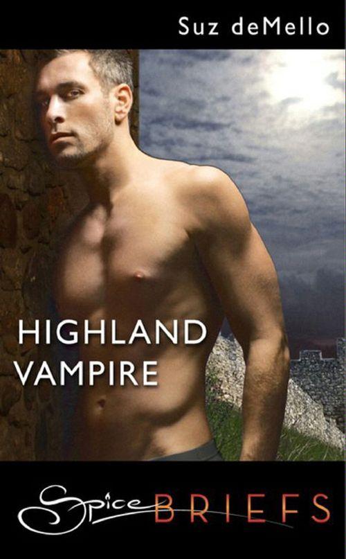 Highland Vampire (Mills &amp; Boon Spice Briefs): First edition