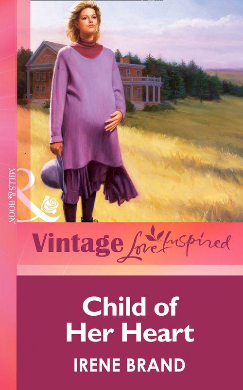 Child of Her Heart (Mills &amp; Boon Vintage Love Inspired): First edition