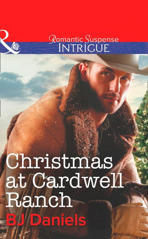 Christmas At Cardwell Ranch (Mills &amp; Boon Intrigue): First edition