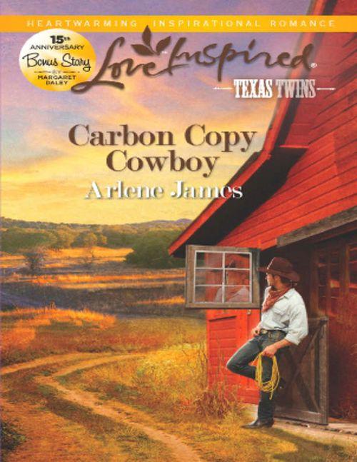 Texas Twins - Carbon Copy Cowboy (Mills &amp; Boon Love Inspired) (Texas Twins, Book 3): First edition