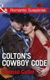 Colton's Cowboy Code (Mills & Boon Romantic Suspense) (The Coltons of Oklahoma, Book 2): First edition (9781474031387)