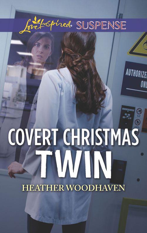 Twins Separated at Birth - Covert Christmas Twin (Mills &amp; Boon Love Inspired Suspense) (Twins Separated at Birth, Book 2)