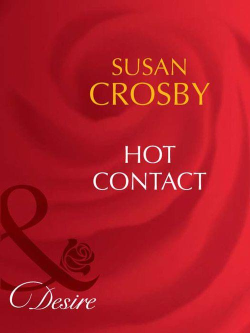 Hot Contact (Mills & Boon Desire) (Behind Closed Doors, Book 2): First edition (9781408943045)