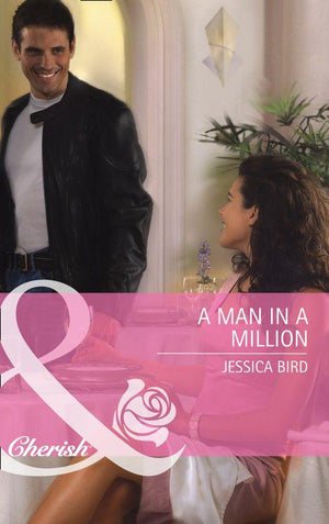 A Man in a Million (Mills &amp; Boon Cherish): First edition