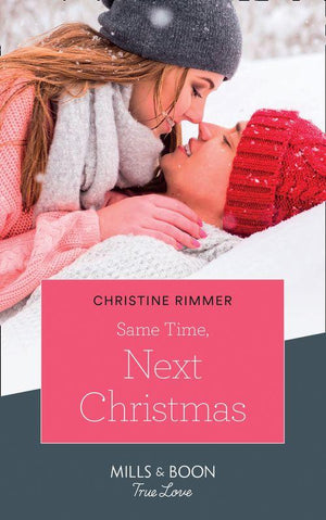 The Bravos of Valentine Bay - Same Time, Next Christmas (Mills &amp; Boon True Love) (The Bravos of Valentine Bay, Book 3)