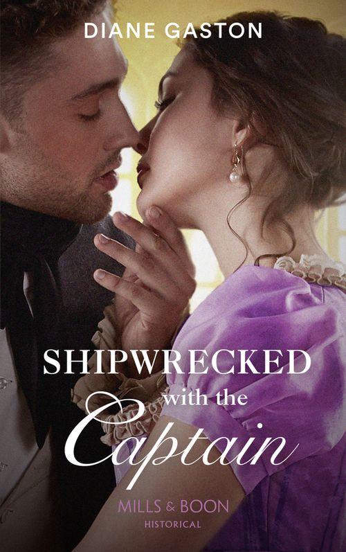 The Governess Swap - Shipwrecked With The Captain (Mills &amp; Boon Historical) (The Governess Swap, Book 2)