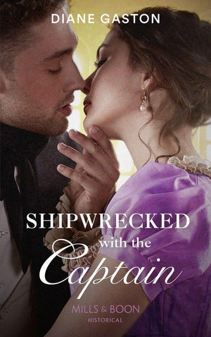 The Governess Swap - Shipwrecked With The Captain (Mills &amp; Boon Historical) (The Governess Swap, Book 2)