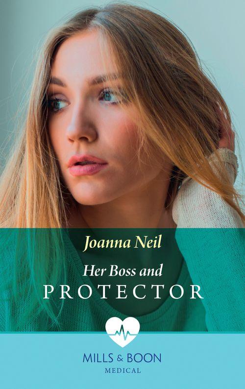 Her Boss and Protector (Mills &amp; Boon Medical): First edition